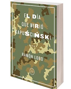 Portada de la novela 'El día que murió Kapuscinski' (Círculo de Tiza),