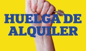 Cartel de convocatoria de la huelga de alquileres promovida por los sindicatos de inquilinos de todo el país.