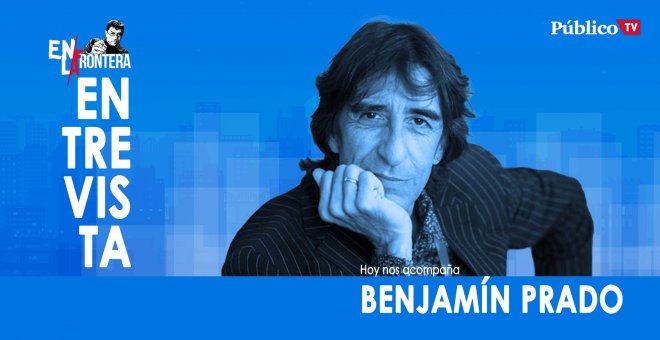 Entrevista a Benjamín Prado - En la Frontera, 16 de enero de 2020