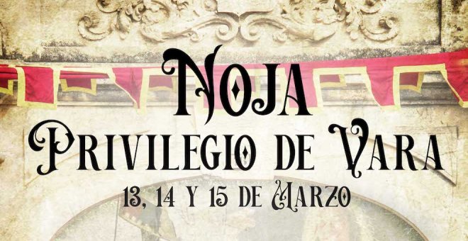 Noja regresa al siglo XVII para recibir el Privilegio de Vara