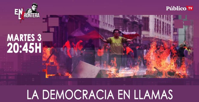 Juan Carlos Monedero y la democracia en llamas 'En la Frontera' - 3 de marzo de 2020