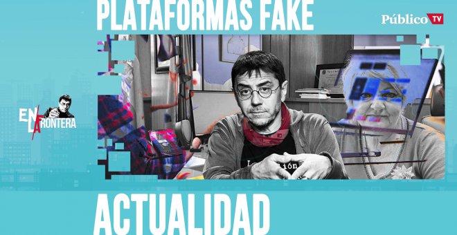 Asociaciones fake - En la Frontera, 2 de abril de 2020