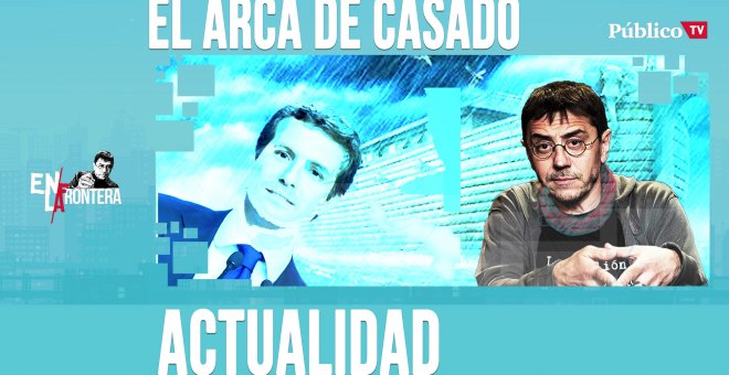 El arca de Casado - En la Frontera, 8 de abril de 2020