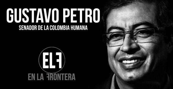 Juan Carlos Monedero entrevista al senador colombiano Gustavo Petro - En la Frontera