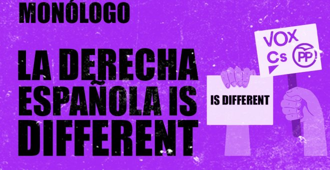 La derecha española 'is different' - Monólogo - En la Frontera, 29 de octubre de 2020