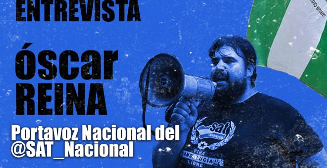 Insumisión judicial - Entrevista a Óscar Reina, secretario general del SAT - En la Frontera, 19 de noviembre de 2020