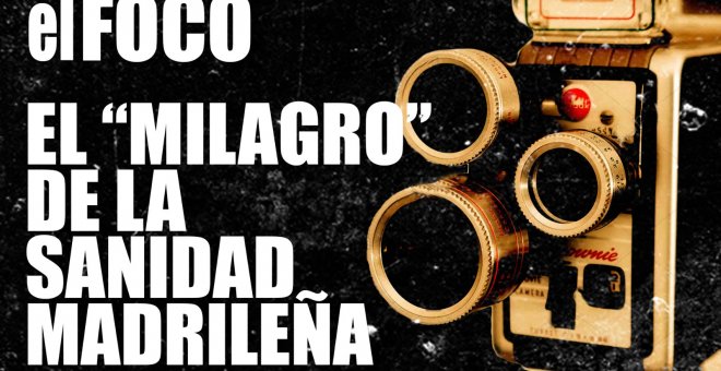 El "milagro" de la Sanidad madrileña - El Foco - En la Frontera, 19 de noviembre de 2020