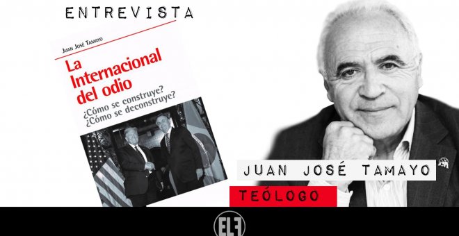 La Internacional del odio - Entrevista a Juan José Tamayo - En la Frontera, 12 de enero de 2021