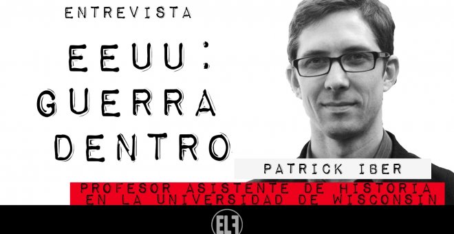 EEUU: guerra dentro - Entrevista a Patrick Iber - En la FRontera, 20 de enero de 2021