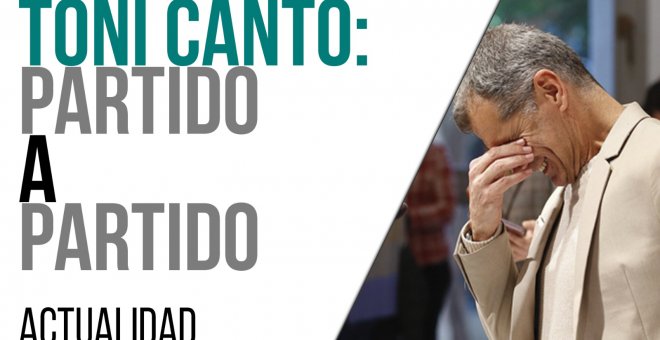 Toni Cantó: partido a partido - En la Frontera, 25 de marzo de 2021