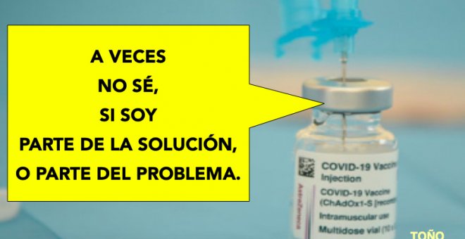 AstraZeneca, ¿solución o problema?