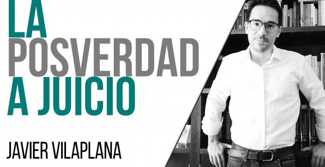 La posverdad a juicio - Entrevista a Javier Vilaplana - En la Frontera, 3 de junio de 2021