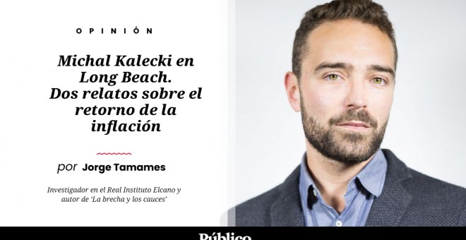 Dominio Público - Michal Kalecki en Long Beach. Dos relatos sobre el retorno de la inflación