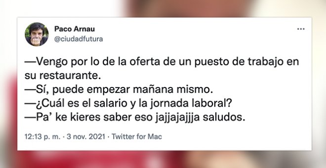 Las respuestas de los tuiteros a un hostelero sorprendido porque los trabajadores pregunten por el sueldo: "Bienvenidos a la esclavitud"