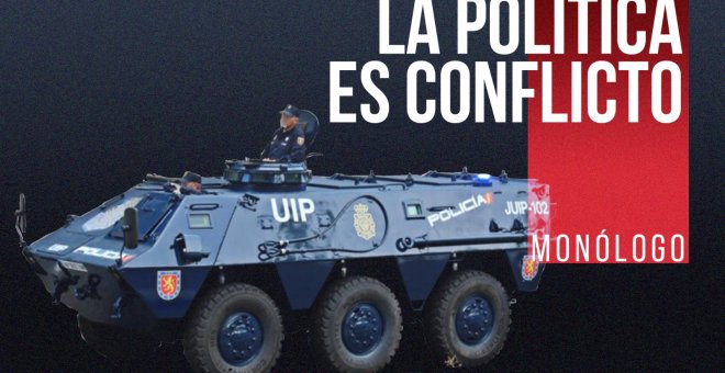 La política es conflicto - Monólogo - En la Frontera, 26 de noviembre de 2021