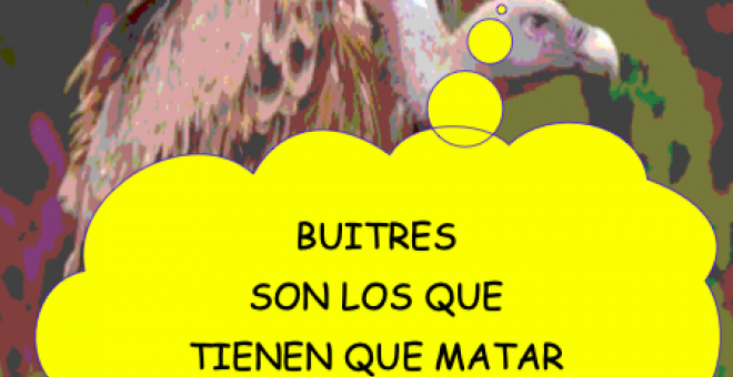 Esos sí que son unos buitres