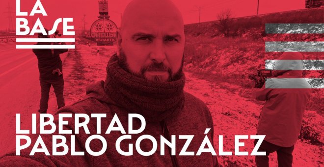 La Base #31: Libertad Pablo González