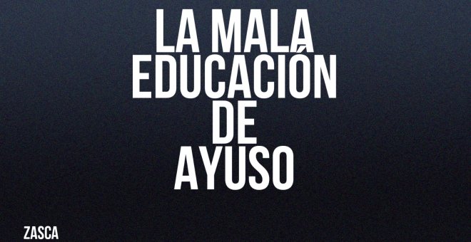 La mala educación de Ayuso - Zasca - En la Frontera, 10 de junio de 2022