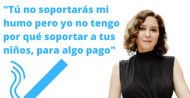 Los tuiteros rescatan una opinión de Ayuso sobre la ley antitabaco: "Tú no soportarás mi humo, pero yo no tengo por qué soportar a tus niños"