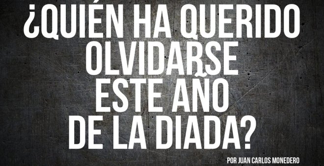 Juan Carlos Monedero - Dame dos minutos - ¿Quién ha querido olvidarse este año de la Diada?