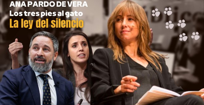 Los tres pies al gato | La ley del silencio | por Ana Pardo de Vera.