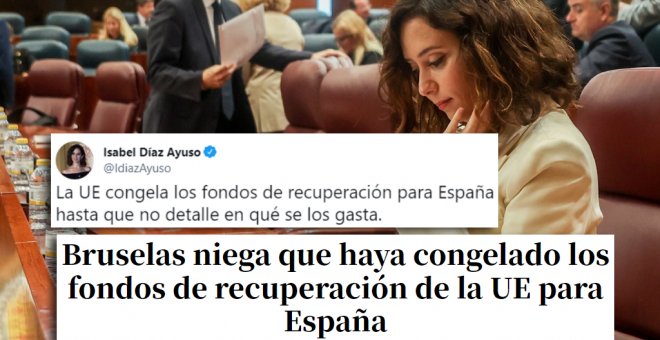 Ayuso no rectifica un bulo que ha desmentido la Comisión Europea y evidencia su 'modus operandi': "Confunden sus deseos con la realidad"