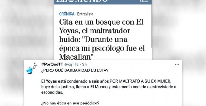 Indignación por la entrevista de 'El Mundo' a 'El Yoyas', condenado por maltrato y en busca y captura: "A tope con la credibilidad"