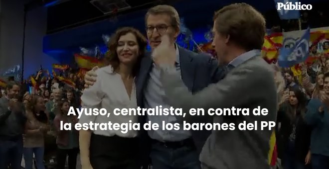 El madrileñismo de Ayuso, contra la estrategia de los barones del PP