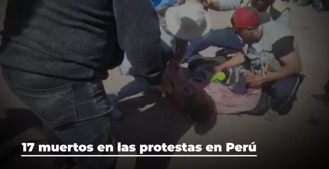 17 fallecidos en la jornada más represiva contra las protestas en Perú