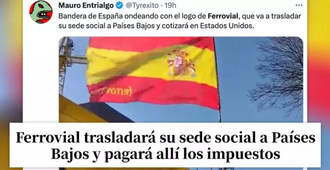 La fuga de Ferrovial a Holanda, retratada en las redes sociales: "La patria es la cartera"