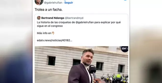 La maravillosa estrategia de Gabriel Rufián para responder a las sandeces de Bertrand Ndongo: "Trolea a un facha"