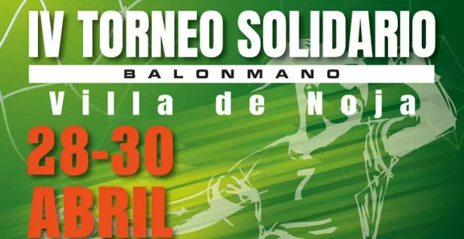 El IV Torneo Solidario 'Villa de Noja' de balonmano reunirá a deportistas de diferentes puntos de España