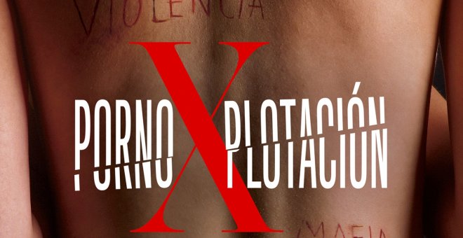 'PornoXplotación', la serie documental de Mabel Lozano se estrena el 8 de junio en RTVE Play