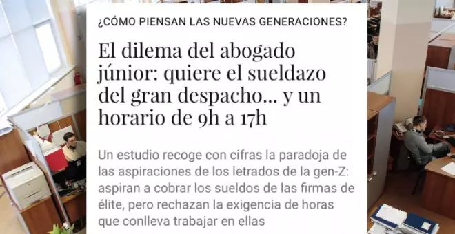 El "dilema" de la juventud es trabajar menos y cobrar más, según 'El Confidencial': "Otra extravagante demanda de la generación de cristal"