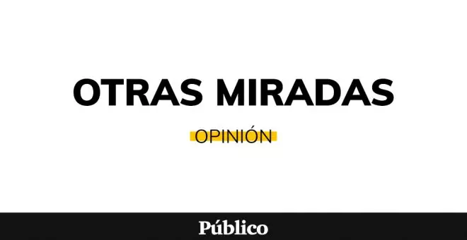 Otras miradas - De las dudas infinitas