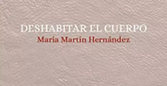 "Poética De La Sustracción", de María Martín Hernández