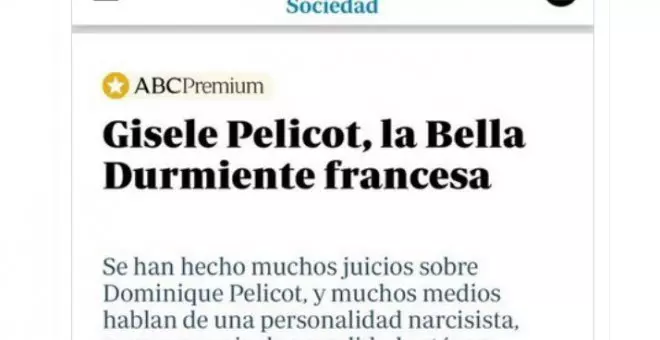 El diario 'ABC' se refiere a Gisèle Pélicot como "la Bella Durmiente francesa" y las redes estallan: "Difícil dar más asco"